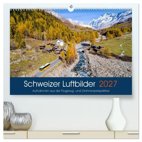 Schweizer Luftbilder (hochwertiger Premium Wandkalender 2027 DIN A2 quer), Kunstdruck in Hochglanz