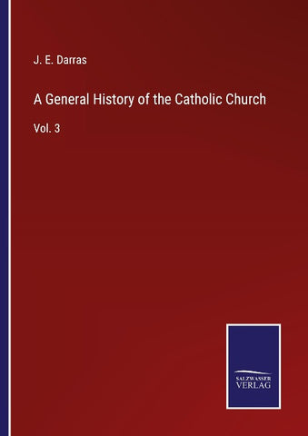 A General History of the Catholic Church