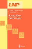 Sound-Flow Interactions