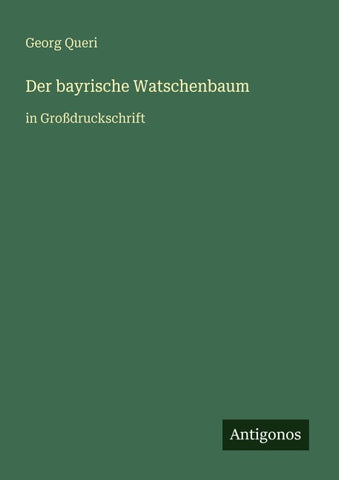Der bayrische Watschenbaum
