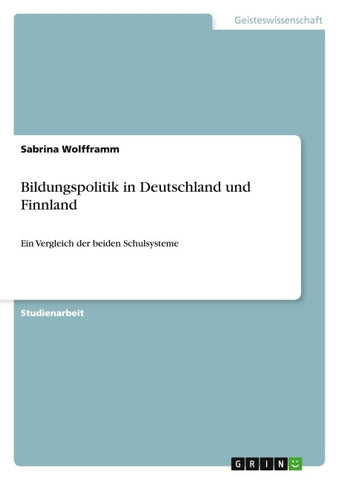 Bildungspolitik in Deutschland und Finnland