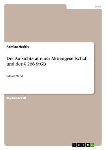 Der Aufsichtsrat einer Aktiengesellschaft und der § 266 StGB