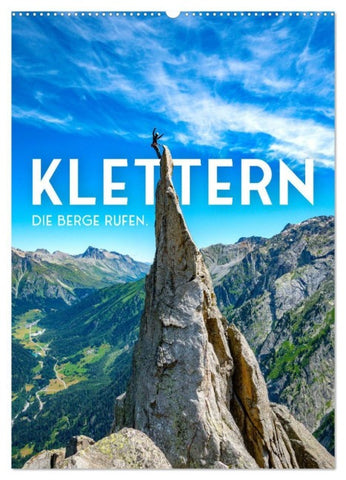 Klettern - Die Berge rufen. (Wandkalender 2027 DIN A2 hoch), CALVENDO Monatskalender