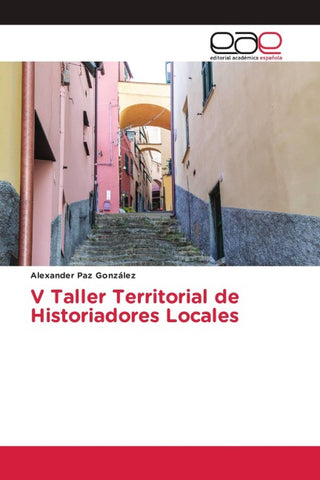 V Taller Territorial de Historiadores Locales