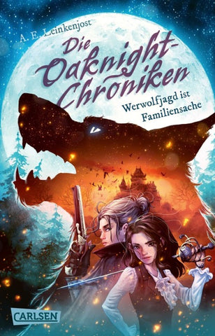 Die Oaknight-Chroniken 1: Werwolfjagd ist Familiensache