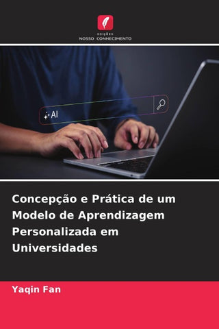 Concepção e Prática de um Modelo de Aprendizagem Personalizada em Universidades