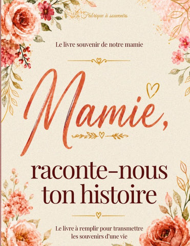 Mamie raconte-nous ton histoire