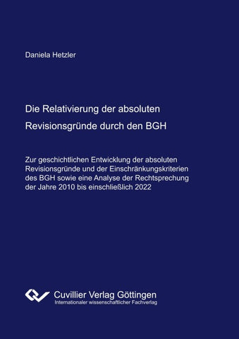 Die Relativierung der absoluten Revisionsgründe durch den BGH