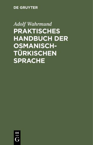Praktisches Handbuch der osmanisch-türkischen Sprache