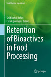 Retention of Bioactives in Food Processing