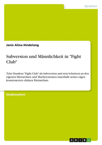 Subversion und Männlichkeit in "Fight Club"