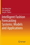 Intelligent Fashion Forecasting Systems: Models and Applications