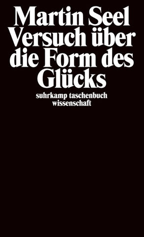 Versuch über die Form des Glücks