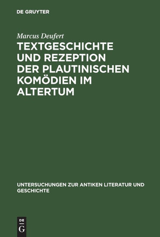 Textgeschichte und Rezeption der plautinischen Komödien im Altertum