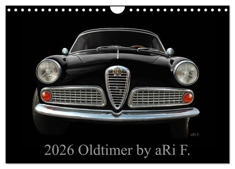 2026 Oldtimer by aRi F. (Wandkalender 2026 DIN A4 quer), CALVENDO Monatskalender