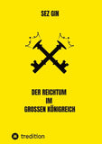 Der Reichtum im grossen Königreich