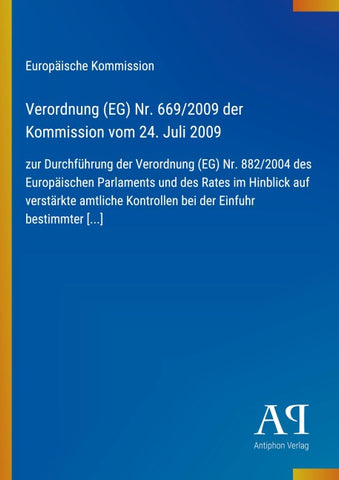 Verordnung (EG) Nr. 669/2009 der Kommission vom 24. Juli 2009
