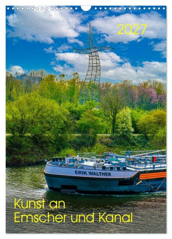 Kunst an Emscher und Kanal (Wandkalender 2027 DIN A3 hoch), CALVENDO Monatskalender