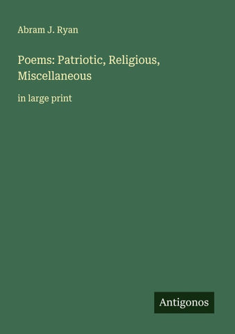 Poems: Patriotic, Religious, Miscellaneous