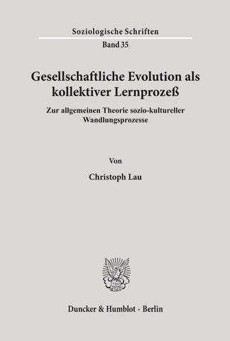 Gesellschaftliche Evolution als kollektiver Lernprozeß.