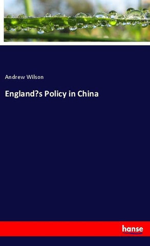 England's Policy in China