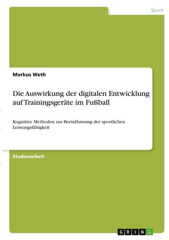 Die Auswirkung der digitalen Entwicklung auf Trainingsgeräte im Fußball