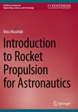 Introduction to Rocket Propulsion for Astronautics