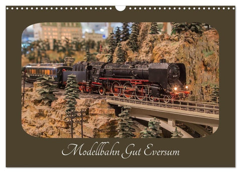 Modellbahn Gut Eversum (Wandkalender 2027 DIN A3 quer), CALVENDO Monatskalender