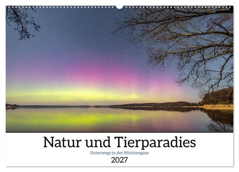 Natur und Tierparadies (Wandkalender 2027 DIN A2 quer), CALVENDO Monatskalender