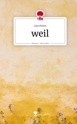 weil. Life is a Story - story.one