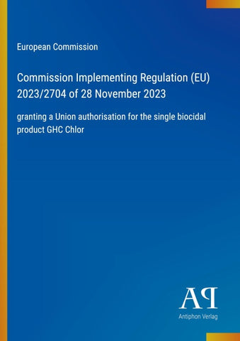 Commission Implementing Regulation (EU) 2023/2704 of 28 November 2023