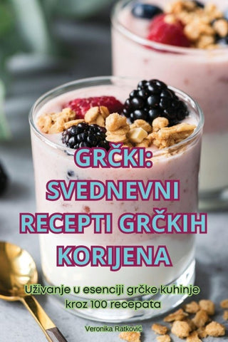 GR¿KI SVEDNEVNI RECEPTI GR¿KIH KORIJENA