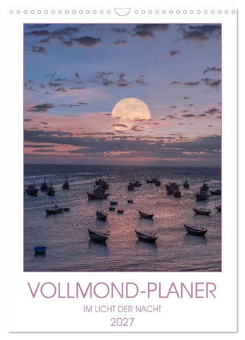 VOLLMOND-Planer - Im Licht der Nacht (Wandkalender 2027 DIN A3 hoch), CALVENDO Monatskalender