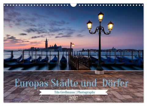 Europas Städte und Dörfer (Wandkalender 2027 DIN A3 quer), CALVENDO Monatskalender