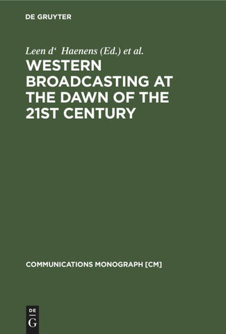 Western Broadcasting at the Dawn of the 21st Century