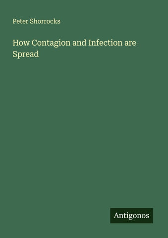 How Contagion and Infection are Spread