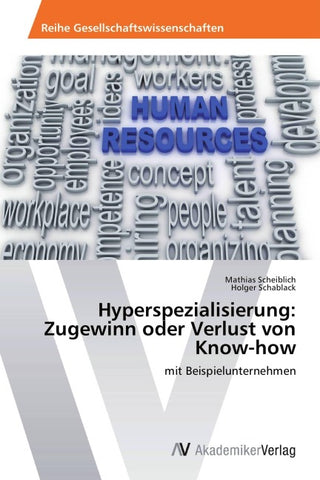 Hyperspezialisierung: Zugewinn oder Verlust von Know-how