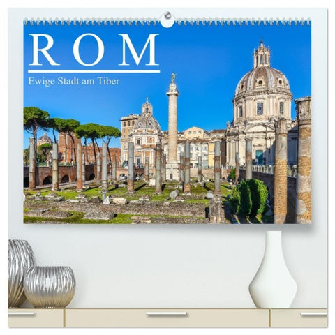 Rom - Ewige Stadt am Tiber (hochwertiger Premium Wandkalender 2027 DIN A2 quer), Kunstdruck in Hochglanz