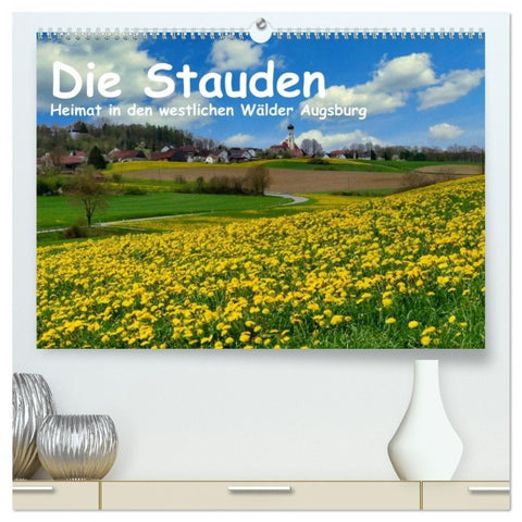 Die Stauden - Heimat in den westlichen Wälder Augsburg (hochwertiger Premium Wandkalender 2027 DIN A2 quer), Kunstdruck in Hochglanz