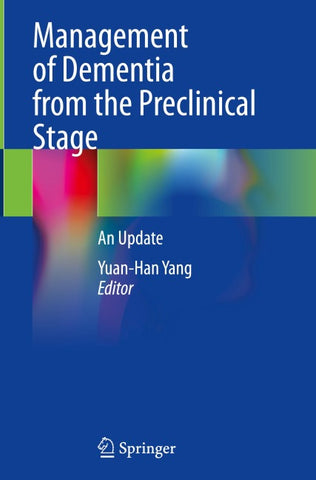 Management of Dementia from the Preclinical Stage