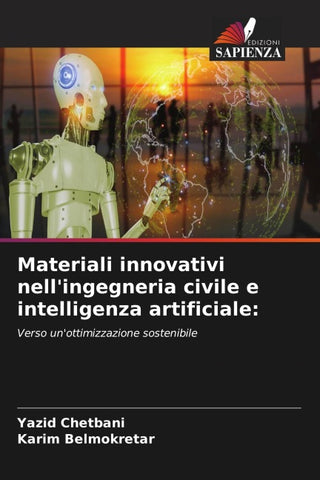 Materiali innovativi nell'ingegneria civile e intelligenza artificiale: