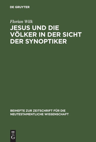 Jesus und die Völker in der Sicht der Synoptiker