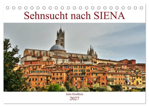 Sehnsucht nach SIENA (Tischkalender 2027 DIN A5 quer), CALVENDO Monatskalender