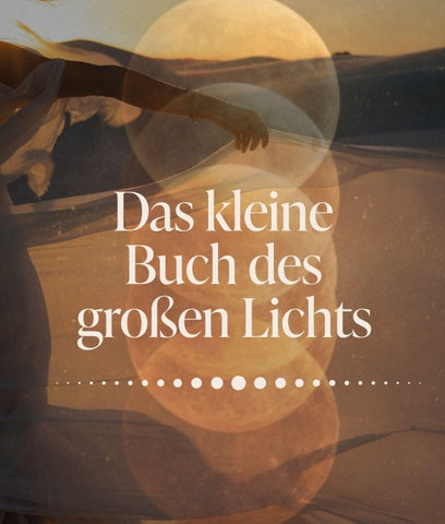 Das kleine Buch des großen Lichts