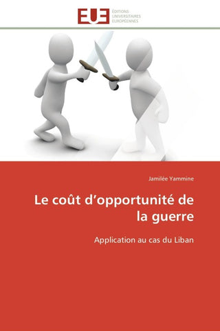 Le coût d'opportunité de la guerre