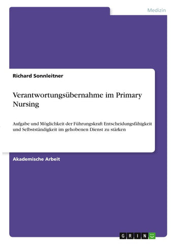Verantwortungsübernahme im Primary Nursing