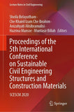 Proceedings of the 5th International Conference on Sustainable Civil Engineering Structures and Construction Materials