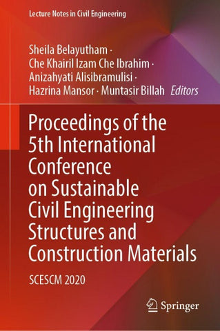Proceedings of the 5th International Conference on Sustainable Civil Engineering Structures and Construction Materials