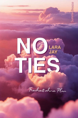 No Ties - Freiheit ohne Plan