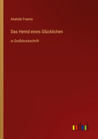 Das Hemd eines Glücklichen